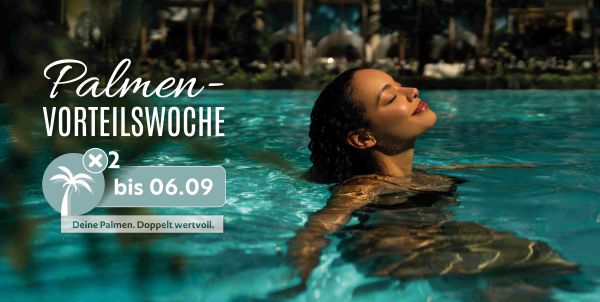 Frau schwimmt in Wasser und neben ihr steht geschrieben "Palmenvorteilswoche"